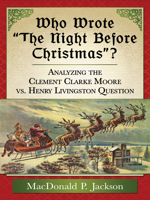 Title details for Who Wrote "The Night Before Christmas"? by MacDonald P. Jackson - Available